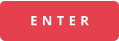E N T E R