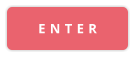 E N T E R